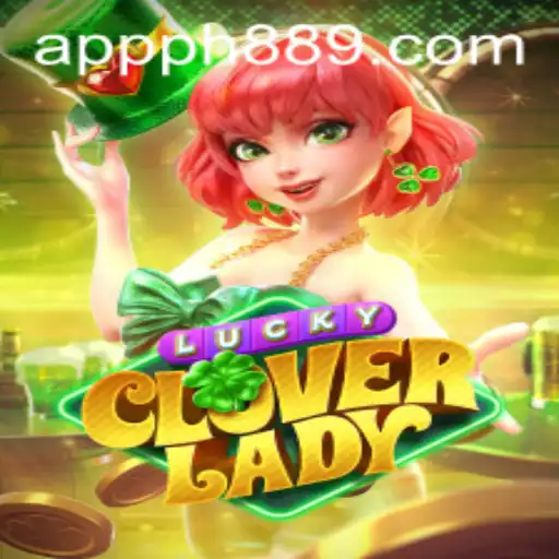 Discover the Enchanting World of LuckyCloverLady at PH889.COM